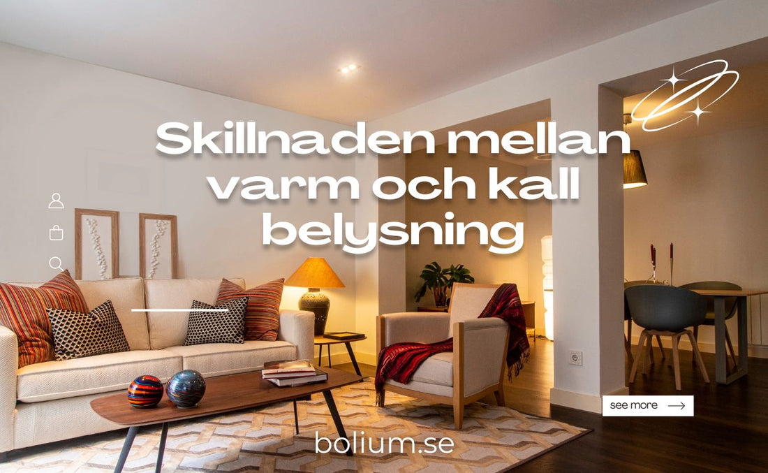 Skillnaden mellan varm och kall belysning
