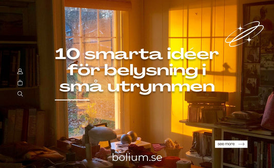 10 smarta idéer för belysning i små utrymmen